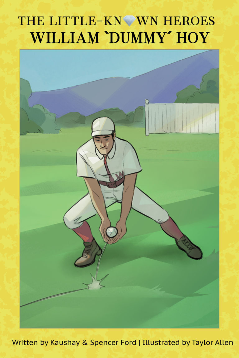 William ‘Dummy’ Hoy (Hard Cover) The LittleKnown Heroes